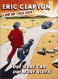 Eric Clapton - One More Car, One More Rider (Live On Tour) - 