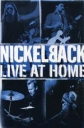 Nickelback - Live At Home - 