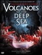 Вулканы в морских глубинах - (IMAX Volcanoes Of The Deep Sea)