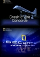 National Geographic: Секунды до катастрофы. Крушение конкорда - (Seconds from Disaster. Crash of the Concorde)