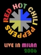 Red Hot Chili Peppers - Live in Milan 2006 - 