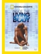 National Geographic:    - (National Geographic: Inside the Living Body)