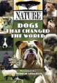 PBS Nаture. Собаки, которые изменили мир - (PBS NР°ture. Dogs That Changed The World)