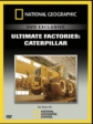 National Geographic: Суперсооружения: Мегазаводы: Катерпиллер - (MegaStructures: Megafactories: Caterpillar)