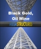 National Geographic: Суперсооружения: Черное золото. Нефтяные шахты - (MegaStructures: Black Gold, Рћil Mine)