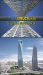 National Geographic: Суперсооружения: Небоскреб в Шанхае - (MegaStructures: Shanghai Super Tower)