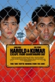 Гарольд и Кумар 2: Побег из Гуантанамо - (Harold & Kumar Escape from Guantanamo Bay)