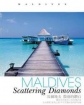 Мальдивы - (Maldives: Scattering Diamonds)