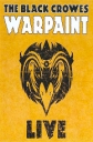 The Black Crowes - Warpaint live - 