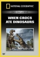 National Geographic : Когда крокодилы ели динозавров - (When crocs ate dinosaurs)