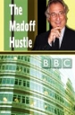 BBC: Игры Мэдоффа - (BBC: The Madoff Hustle)