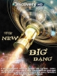 Discovery: Новый Большой взрыв - (Discovery: The New Big Bang)