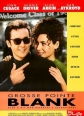 Убийство в Гросс-Пойнте - Grosse Pointe Blank