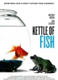   - Kettle of Fish