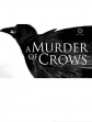 Воронья стая - A Murder of Crows