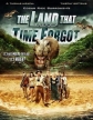 ,   - The Land That Time Forgot