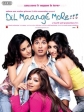    - Dil Maange More!!!