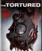  - The Tortured
