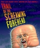 Похитители лбов - Trail of the Screaming Forehead