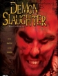    - Demon Slaughter
