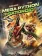 -   - Mega Python vs. Gatoroid