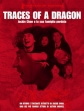       - Traces of a Dragon: Jackie Chan $ His Lost Family