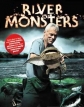  :   - River monsters. Flash Ripper