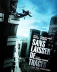   - Sans laisser de traces