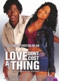 Любовь ничего не стоит - Love Dont Cost a Thing