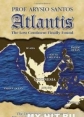 .     - Atlantis. in search of the lost continent