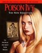  :   - Poison Ivy: The New Seduction