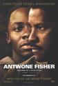 История Антуана Фишера - Antwone Fisher