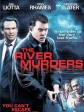   - The River Murders