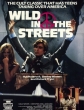    - Wild in the Streets