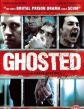  - Ghosted
