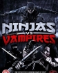 Ниндзя против Вампиров - Ninjas vs. Vampires