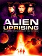   - Alien Uprising
