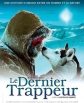 Последний зверолов - Le dernier trappeur