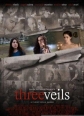   - Three Veils
