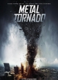   - Metal Tornado