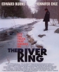    - The River King