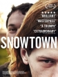   - Snowtown