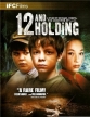 Двенадцатилетние - Twelve and Holding