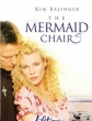    - The Mermaid Chair