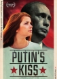   - Putins Kiss