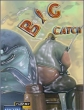 Большой улов - Big Catch