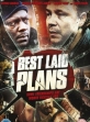   - Best Laid Plans
