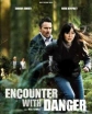    - Encounter with Danger