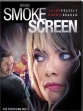   - Smoke Screen