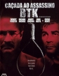 Код убийства: Охота на киллера - The Hunt for the BTK Killer